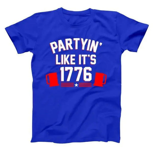 Partying Like Its 1776 Tshirt - Donkey Tees
