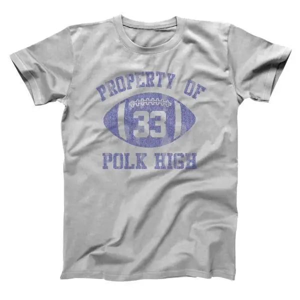 Property Of Polk High Tshirt - Donkey Tees