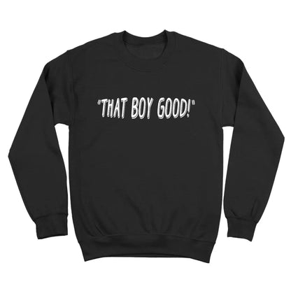 That Boy Good Tshirt - Donkey Tees