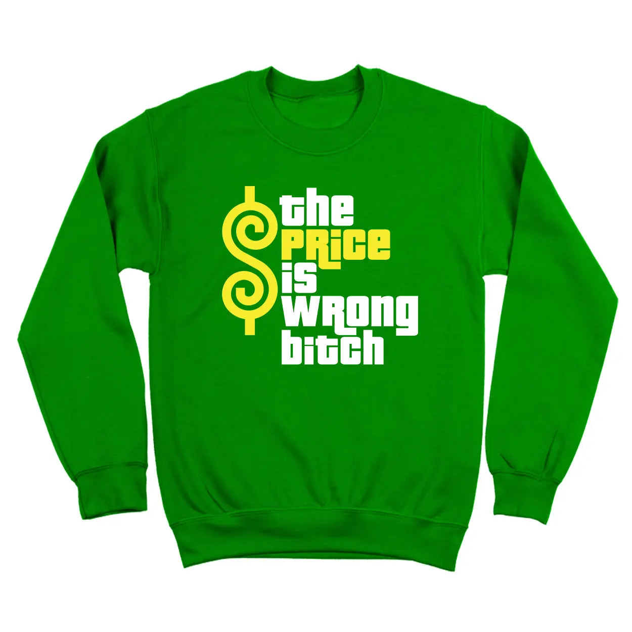 The Price Is Wrong Bitch Tshirt - Donkey Tees