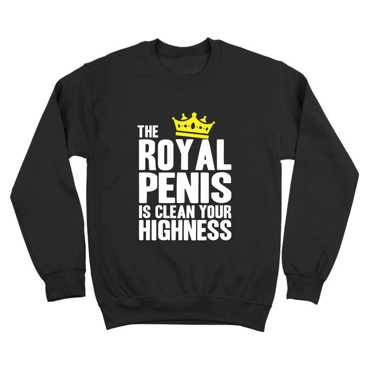 The Royal Penis Is Clean Tshirt - Donkey Tees