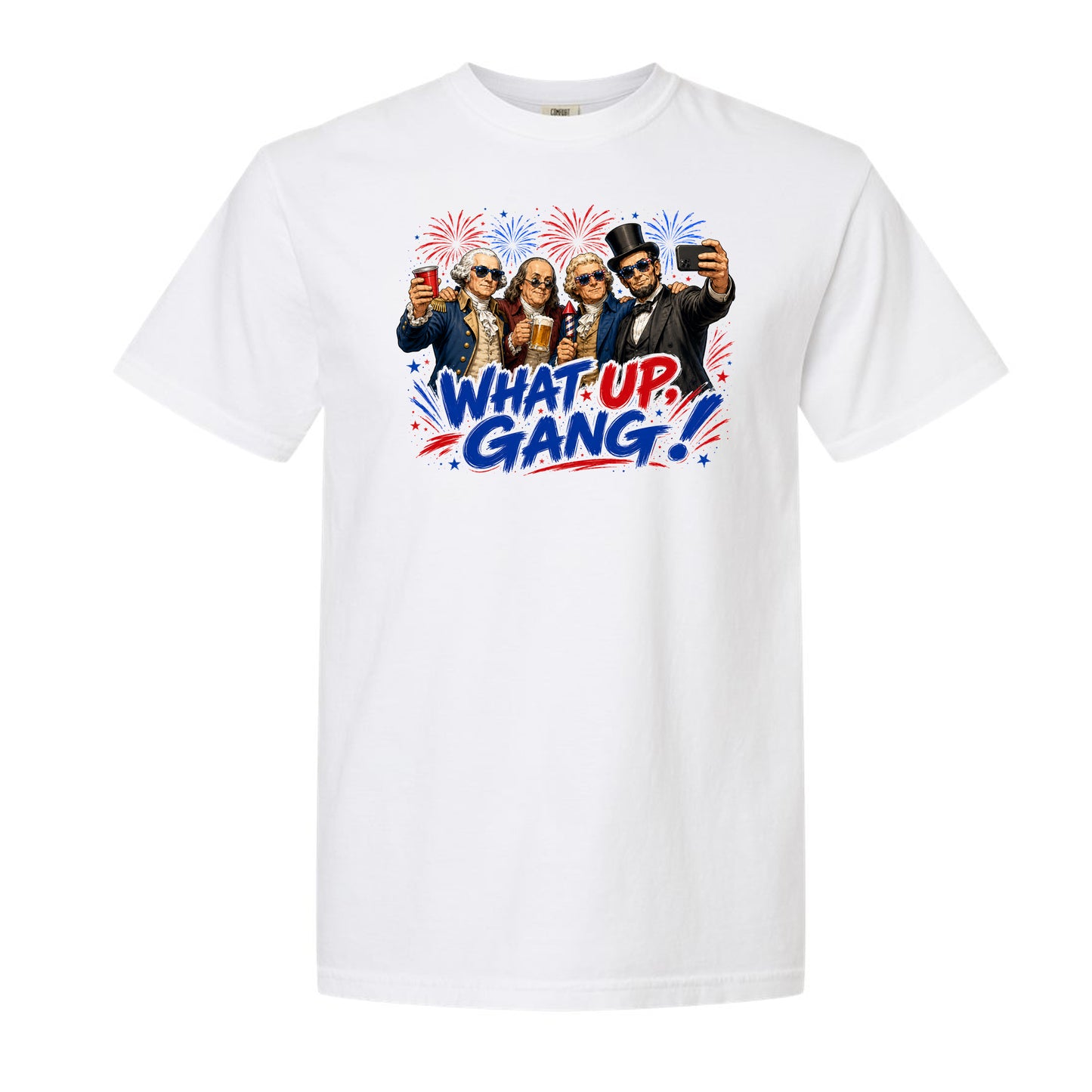 What Up Gang 4th July - Comfort Colors T-shirt