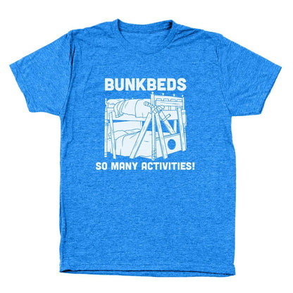 Bunkbeds So Many Activities - Donkey Tees T-shirt