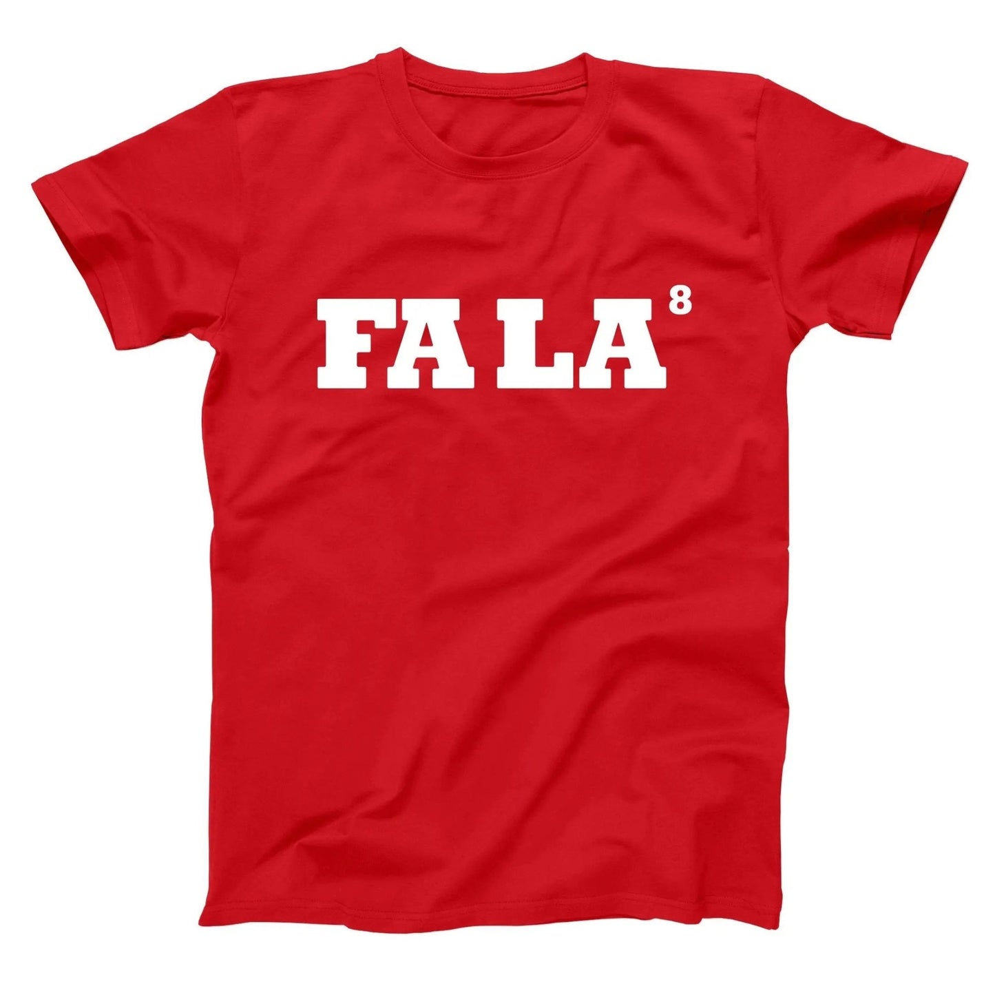 Fa La 8 - Donkey Tees T-shirt