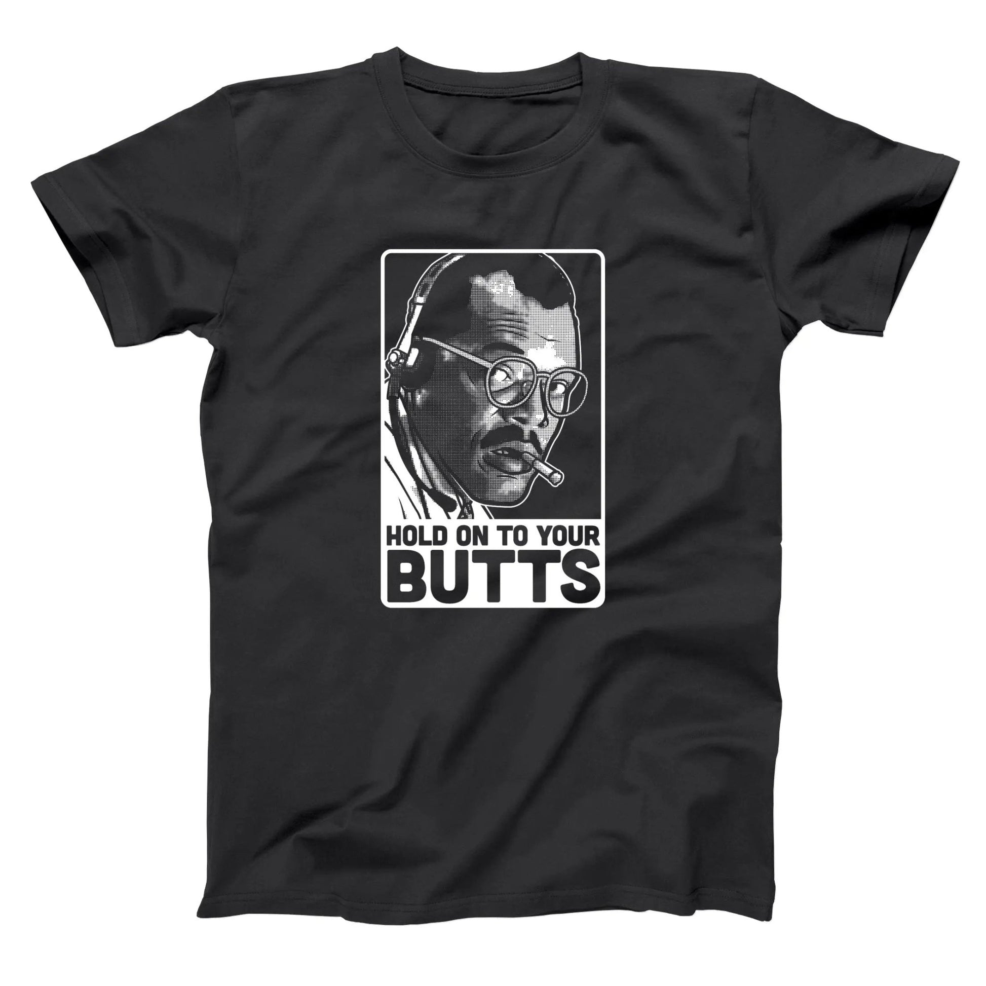 Hold On To Your Butts - Donkey Tees T-shirt
