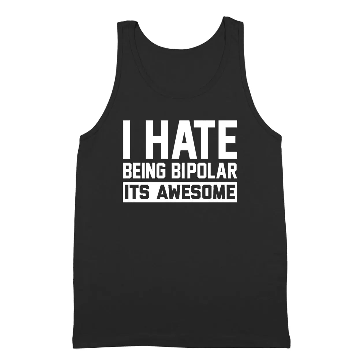 I Hate Being Bipolar - Donkey Tees T-shirt