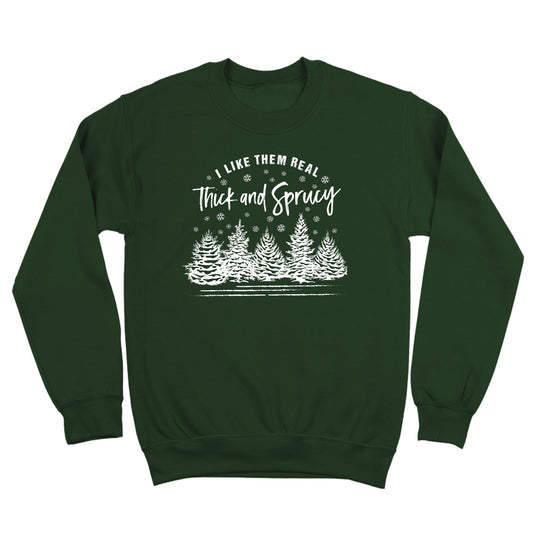 I Like Them Real Thick And Sprucy - Donkey Tees T-shirt