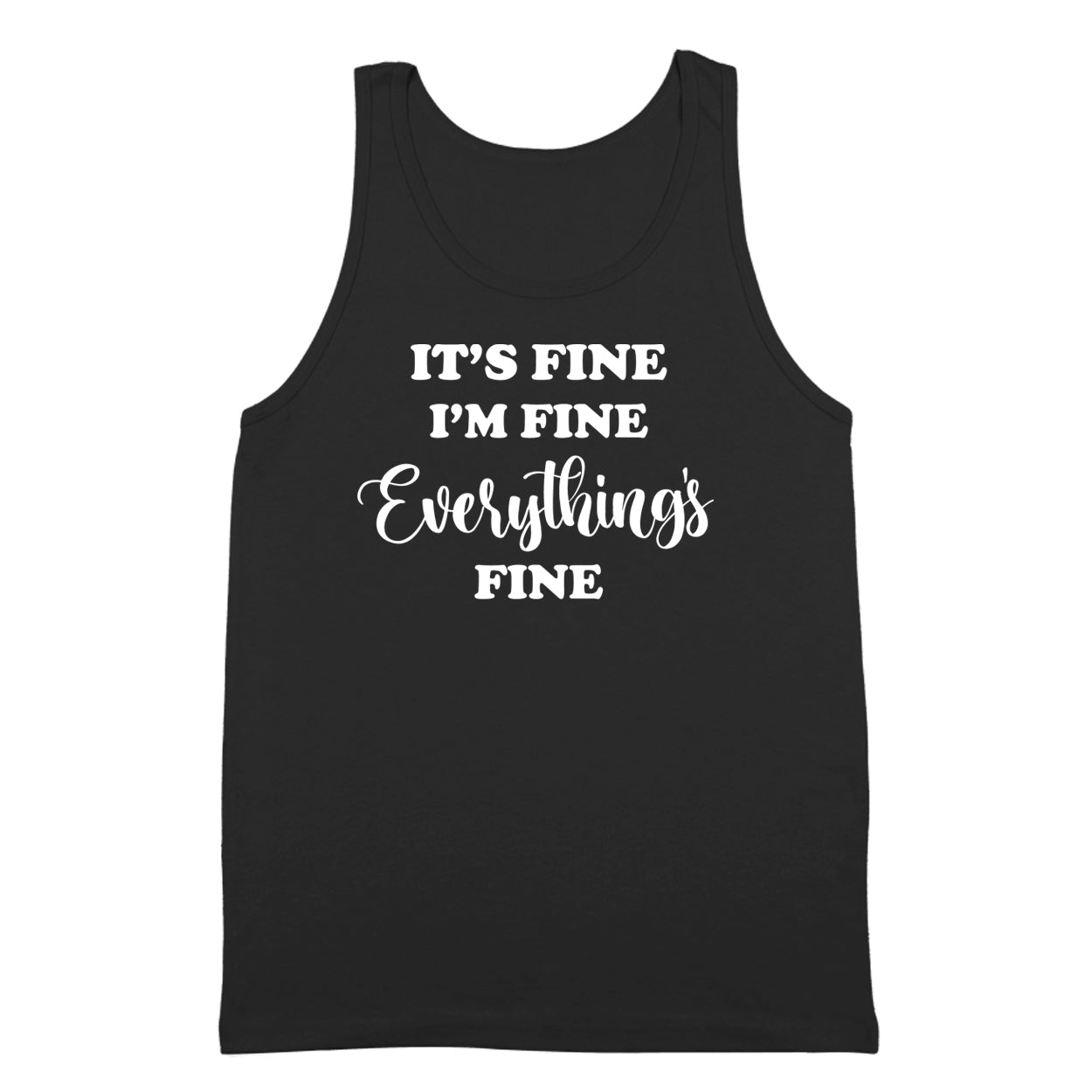 I'm Fine Everything's Fine - Donkey Tees T-shirt