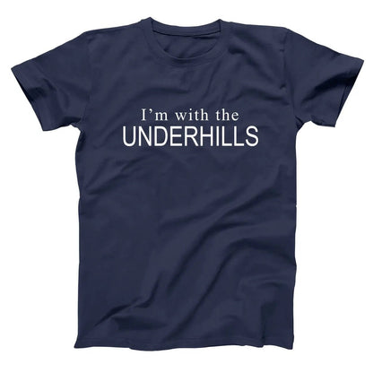 I'm With The Underhills - Donkey Tees T-shirt