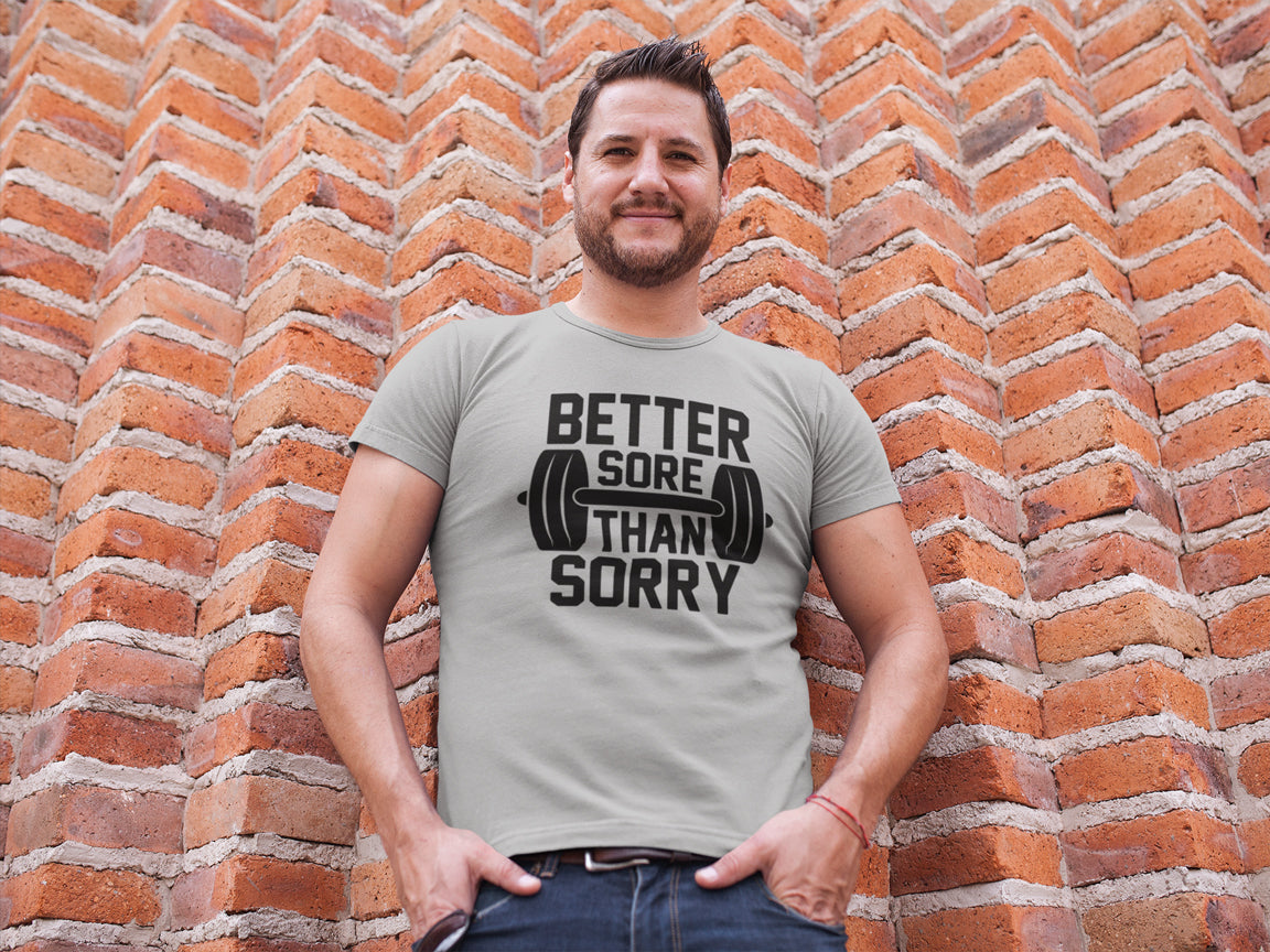 Better Sore Than Sorry Tshirt - Donkey Tees