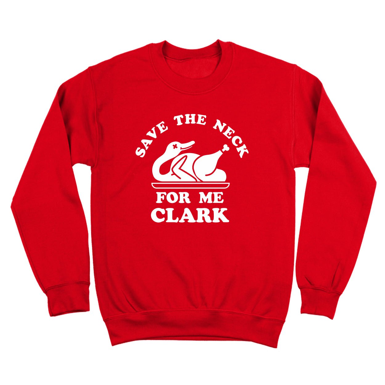 Save The Neck For Me Clark - Donkey Tees T-shirt