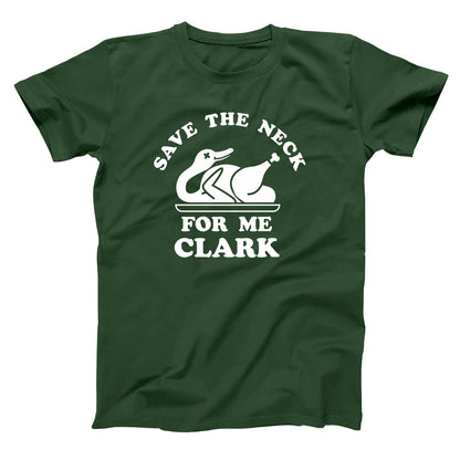Save The Neck For Me Clark - Donkey Tees T-shirt