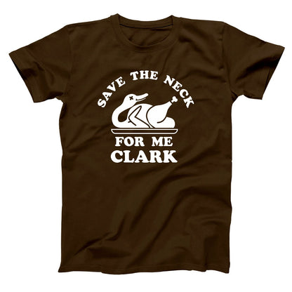 Save The Neck For Me Clark - Donkey Tees T-shirt