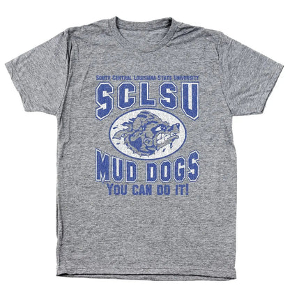 SCLSU You Can Do It Mud Dogs - Donkey Tees T-shirt