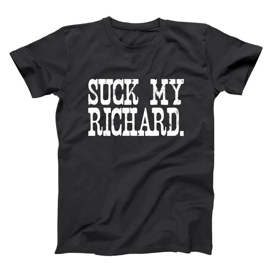 Suck My Richard - Donkey Tees T-shirt