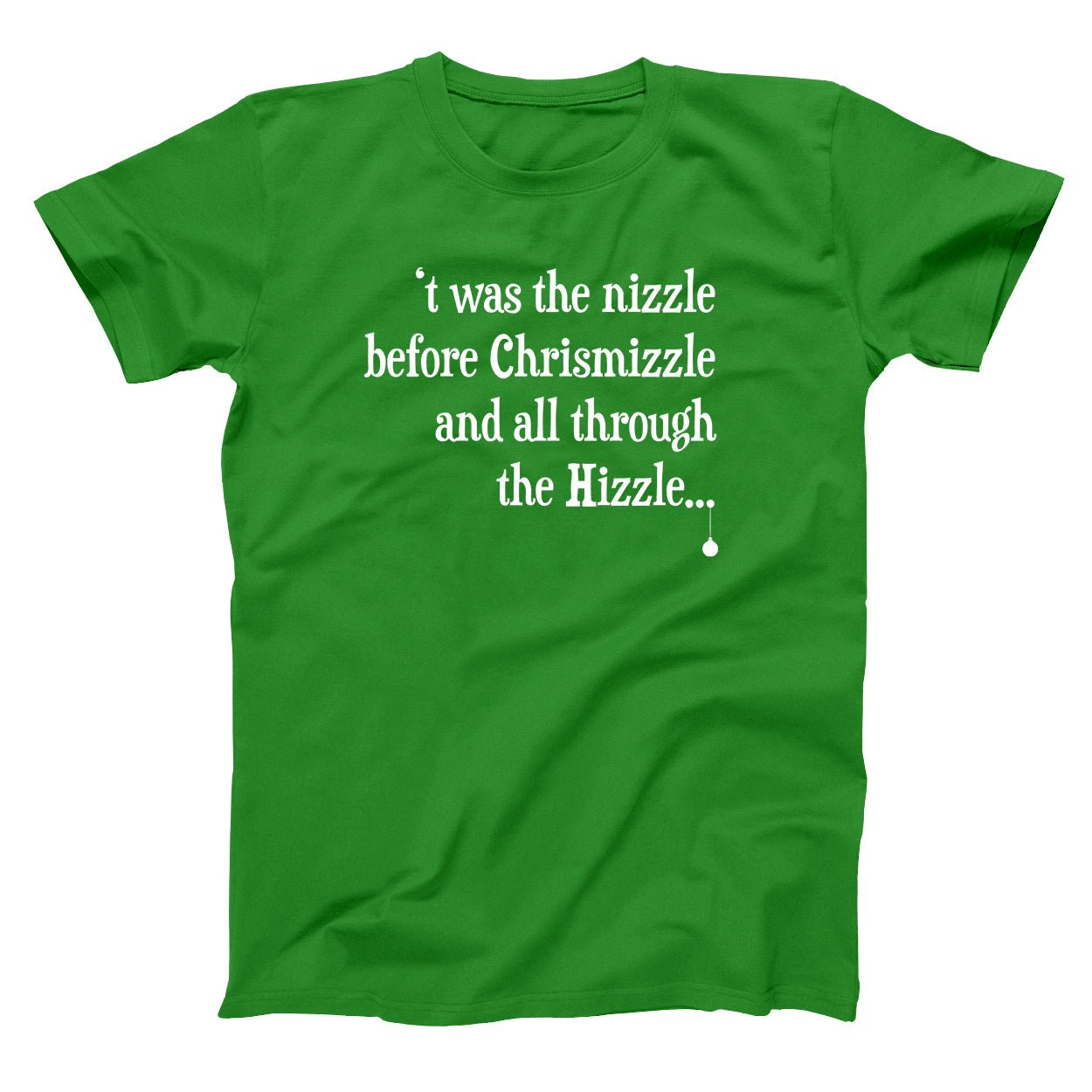 T'was the Nizzle Before Chrismizzle - Donkey Tees T-shirt