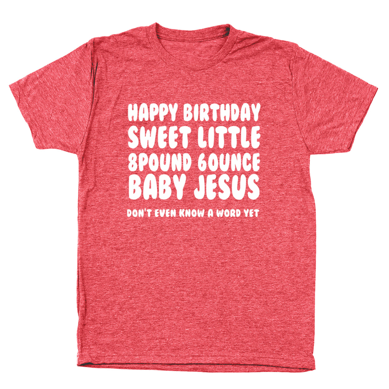 Happy Birthday Baby Jesus - DonkeyTees