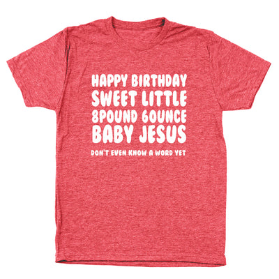 Happy Birthday Baby Jesus - DonkeyTees