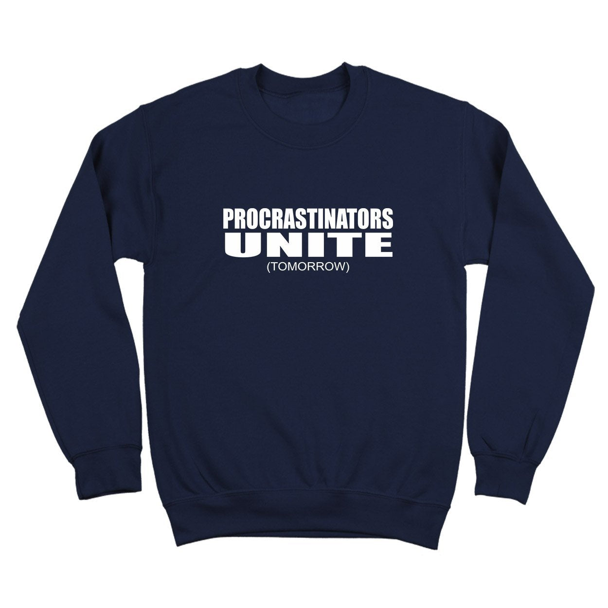 Procrastinators Unite Tomorrow - DonkeyTees