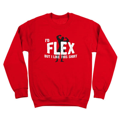 I'd Flex But I Like This Shirt - DonkeyTees