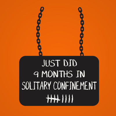 Just Did 9 Months in Solitary - DonkeyTees