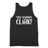 You Serious Clark