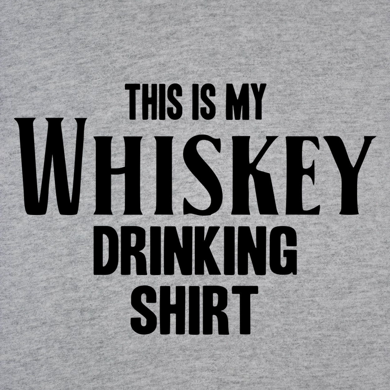My whiskey drinking shirt - DonkeyTees