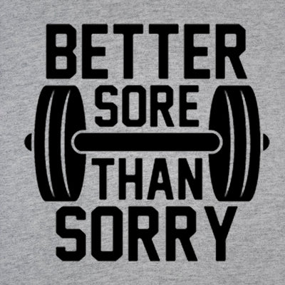 Better sore than sorry - DonkeyTees