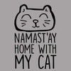 Namastay home with my cat - DonkeyTees