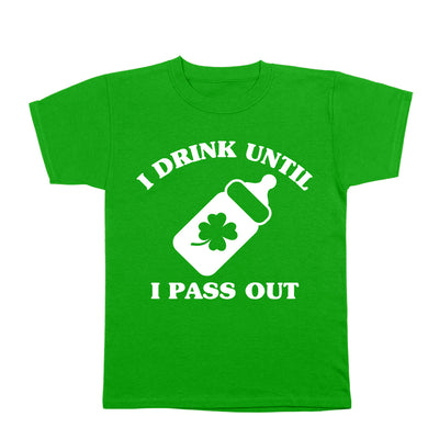 I Drink Until I Pass Out - Irish