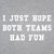 I Just Hope Both Teams Had Fun