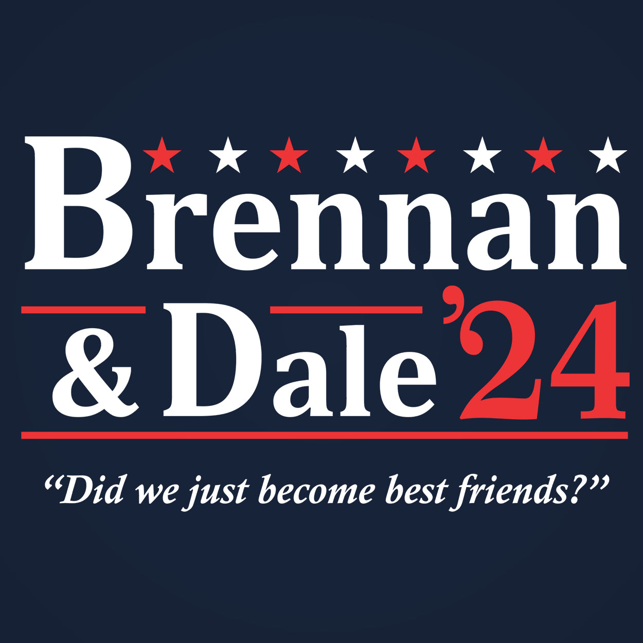 Brennan And Dale 2024 Election Tshirt - Donkey Tees