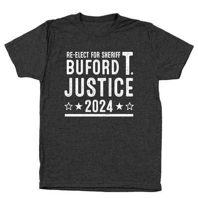 Buford T Justice 2024 Election