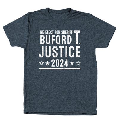 Buford T Justice 2024 Election