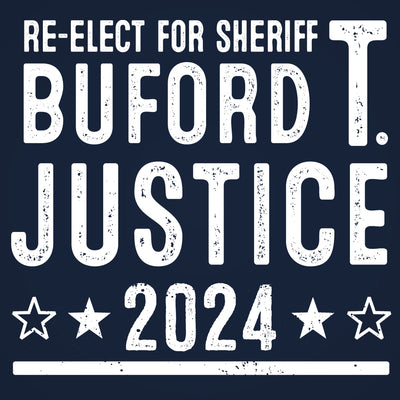 Buford T Justice 2024 Election