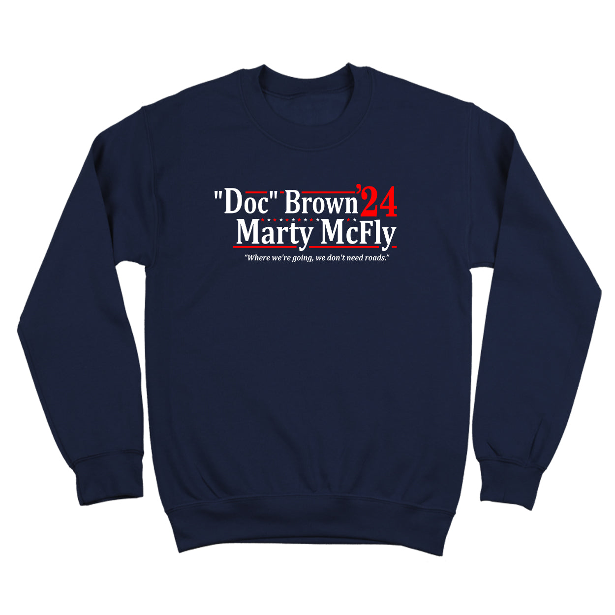 Doc Brown Marty McFly 2024 Election Unisex Sweatshirt / Small / Navy