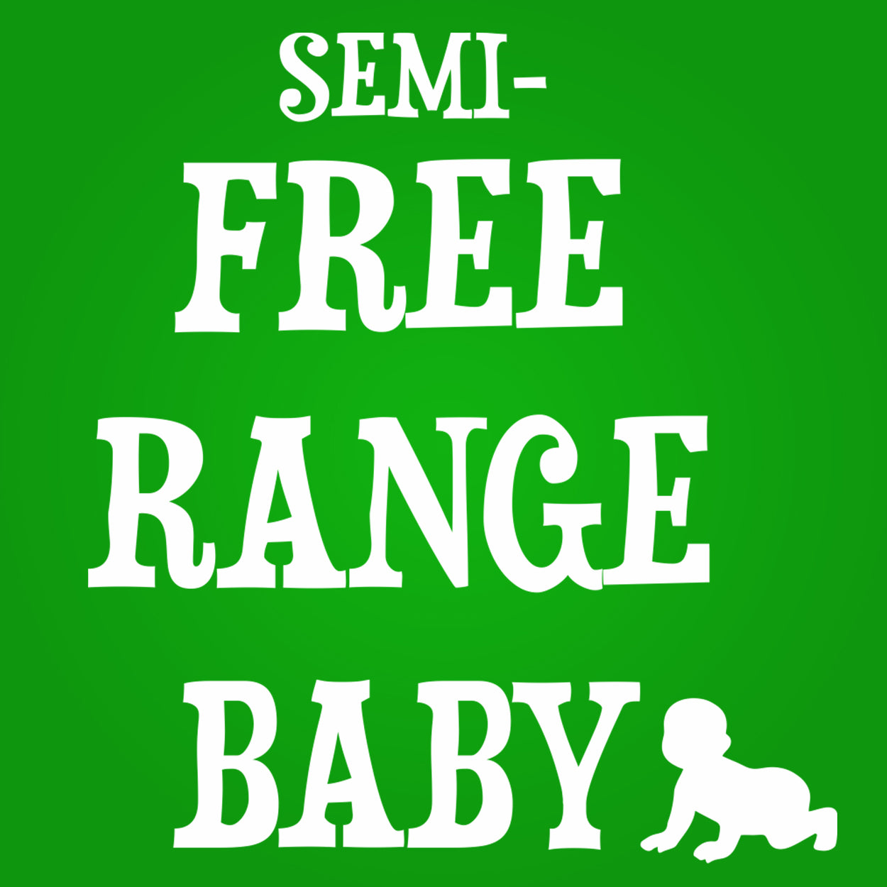 Semi Free Range Baby Tshirt - Donkey Tees