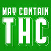 May Contain THC - DonkeyTees