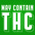 May Contain THC - DonkeyTees