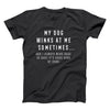 My Dog Winks At Me Sometimes 420 - DonkeyTees
