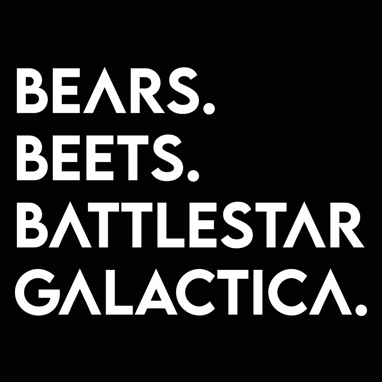 Bears Beets Battlestar Galactica - DonkeyTees
