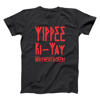 YIPPEE KI-YAY MOTHERFUCKER - DonkeyTees