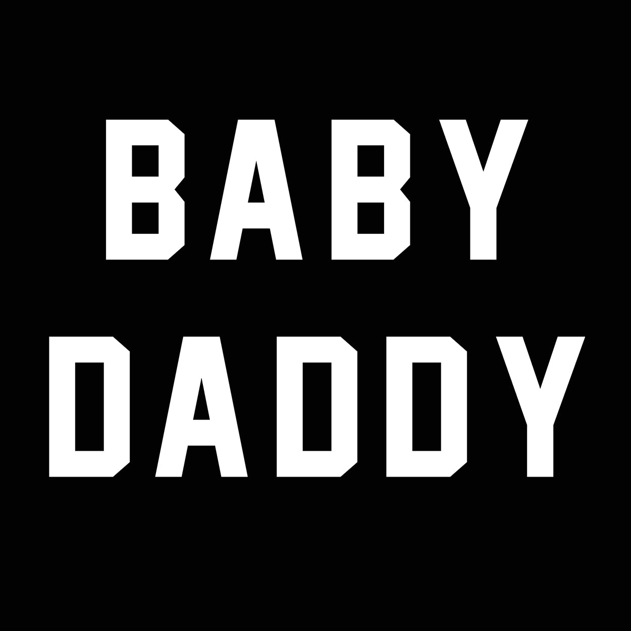Baby Daddy Tshirt - Donkey Tees