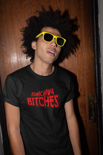 Konichiwa Bitches Tshirt - Donkey Tees