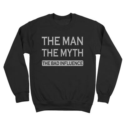 The Man The Myth Bad Influence