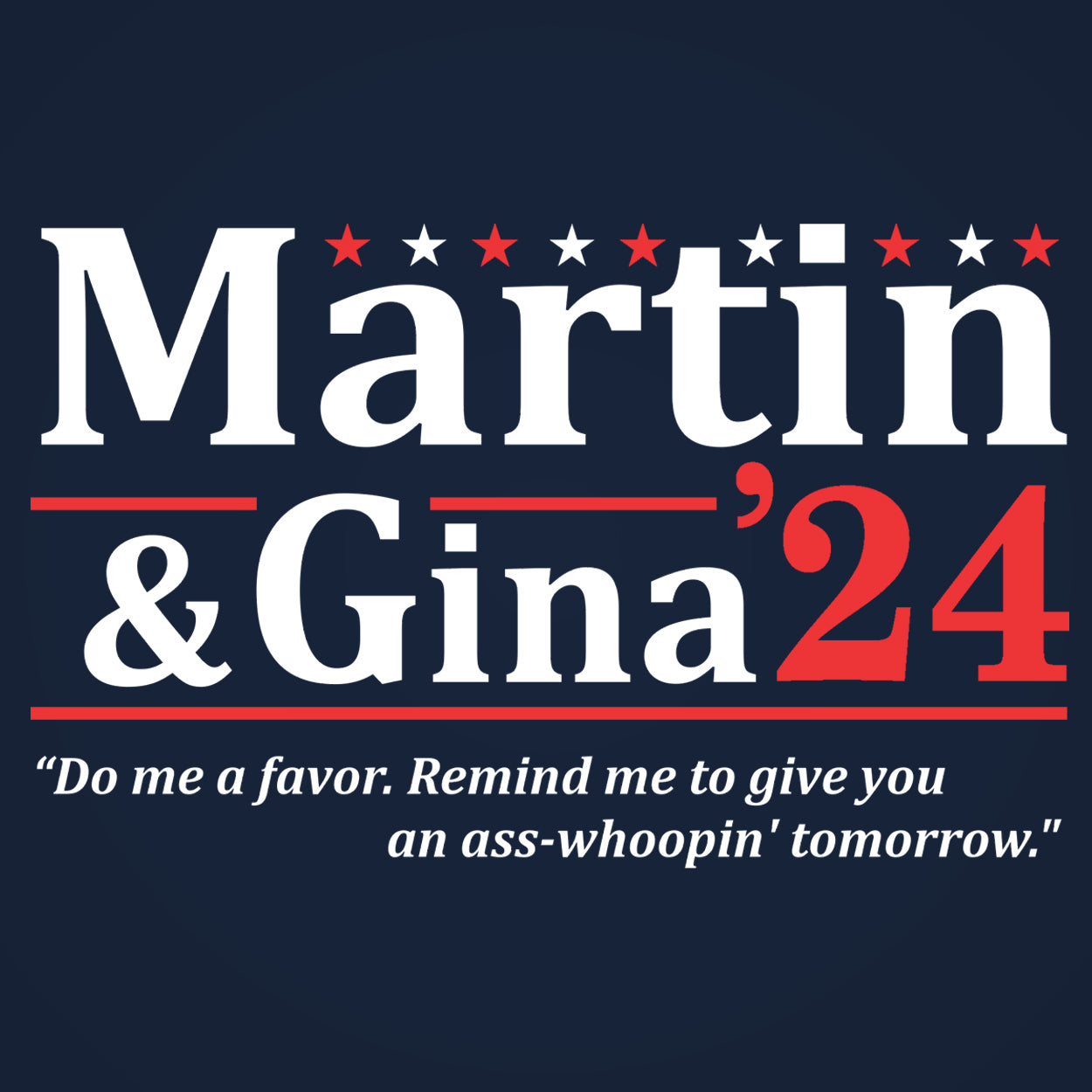 Martin and Gina 2024 Election Tshirt - Donkey Tees