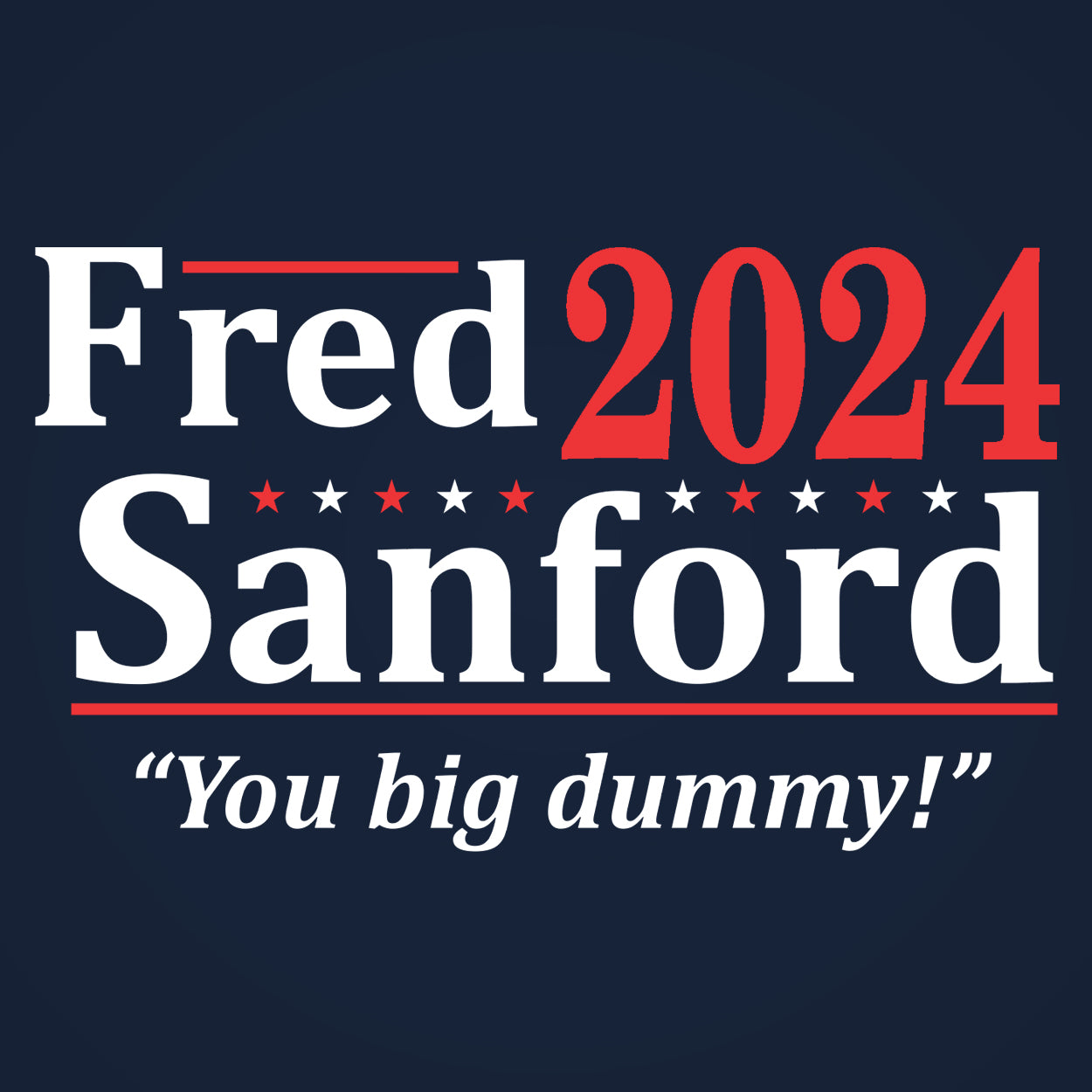 Fred Sanford 2024 Election Tshirt - Donkey Tees