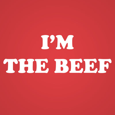 I'm The Beef