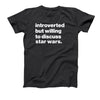 Introverted But Willing To Discuss Star Wars