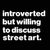 Introverted But Willing To Discuss Street Art
